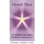 Az emberi lét titkai – Spirituális emberismeret