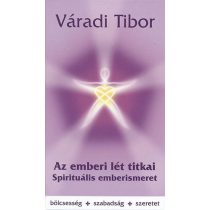 Az emberi lét titkai – Spirituális emberismeret