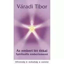 Az emberi lét titkai – Spirituális emberismeret