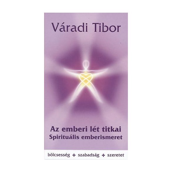 Az emberi lét titkai – Spirituális emberismeret