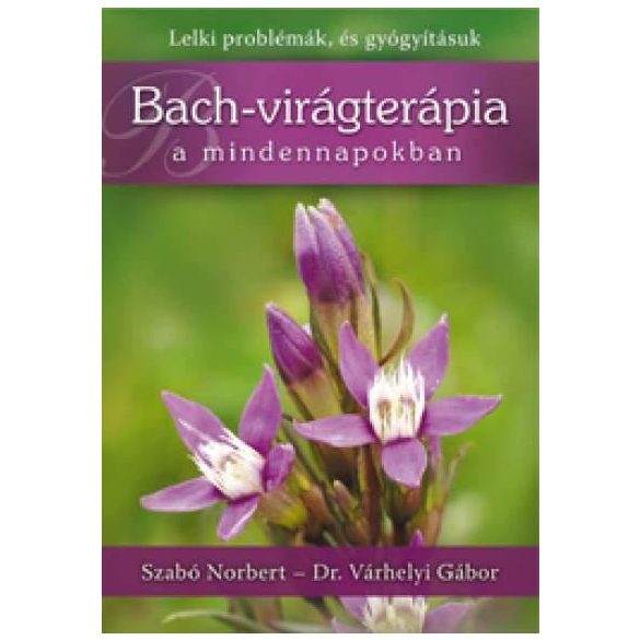 Bach-virágterápia a mindennapokban