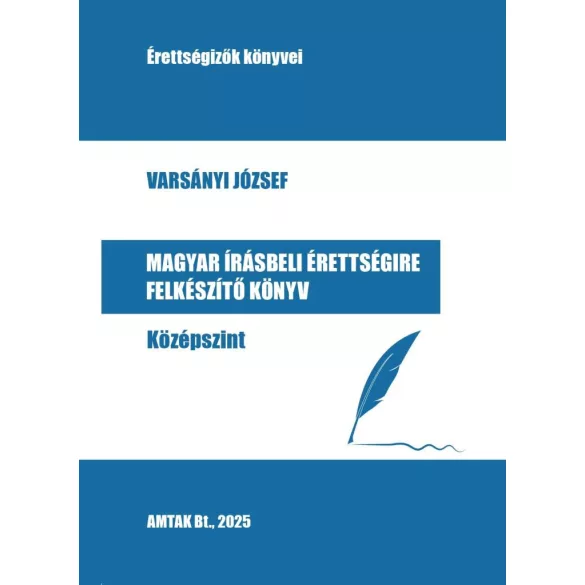 Magyar írásbeli érettségire felkészítő könyv - Középszint
