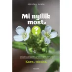 Mi nyílik most? - Kora tavasz