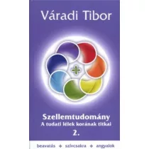   Szellemtudomány II. rész – A tudati lélek korának titkai