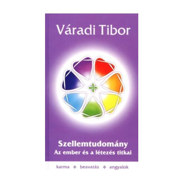 Szellemtudomány I. rész – Az ember és a létezés titkai