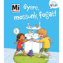 Gyere, mossunk fogat!