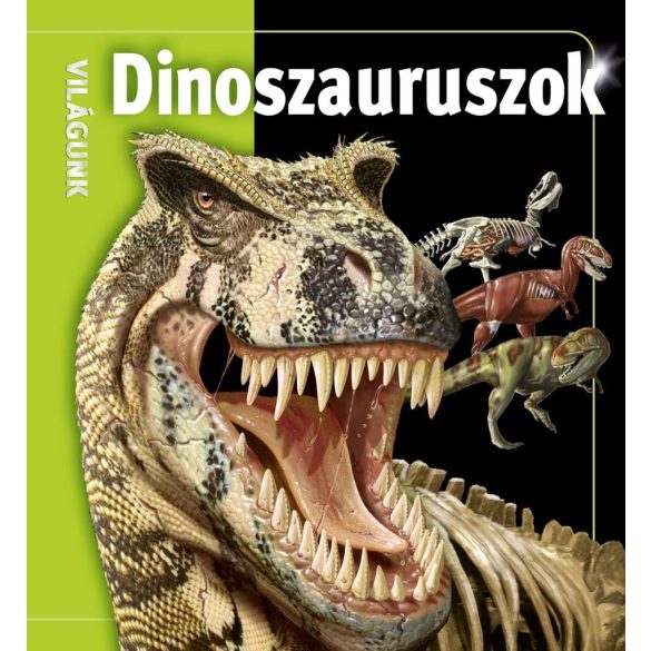 Dinoszauruszok - Világunk