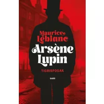 Arsene Lupin - Tigrisfogak