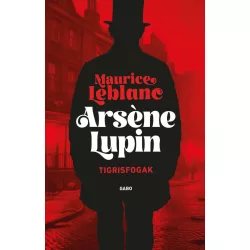 Arsene Lupin - Tigrisfogak