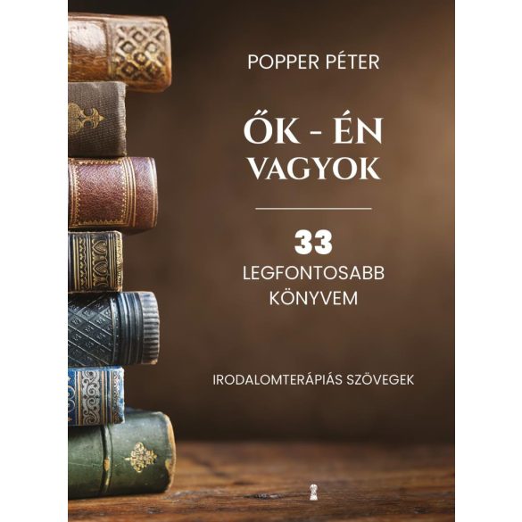 Ők - én vagyok - 33 legfontosabb könyvem