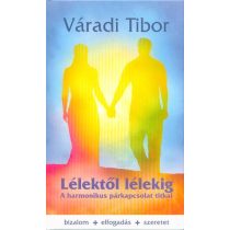Lélektől lélekig – A harmonikus párkapcsolat titkai