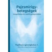   Pajzsmirigy-betegségek megelőzése és szelíd gyógymódjai