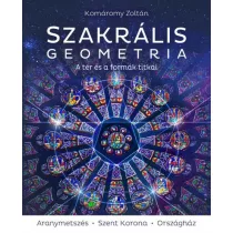Szakrális geometria – A tér és a formák titkai