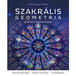 Szakrális geometria – A tér és a formák titkai