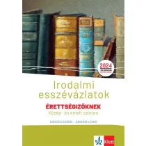   Irodalmi esszévázlatok érettségizőknek közép- és emelt szinten
