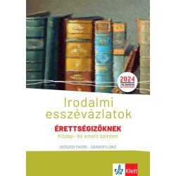   Irodalmi esszévázlatok érettségizőknek közép- és emelt szinten