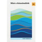 Mint a felszabadítók
