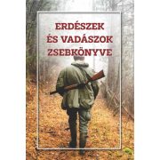Erdészek és vadászok zsebkönyve