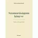 Szomorúságom könyve - The Sadness Book