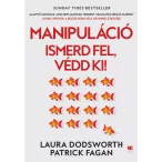 Manipuláció - Ismerd fel, védd ki!