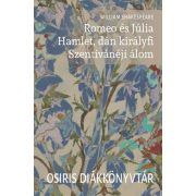   Romeo és Júlia / Hamlet, dán királyfi / Szentivánéji álom