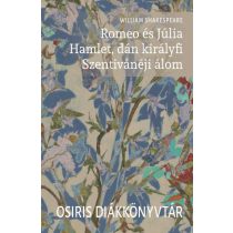   Romeo és Júlia / Hamlet, dán királyfi / Szentivánéji álom