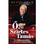 Ő, Szirtes Tamás