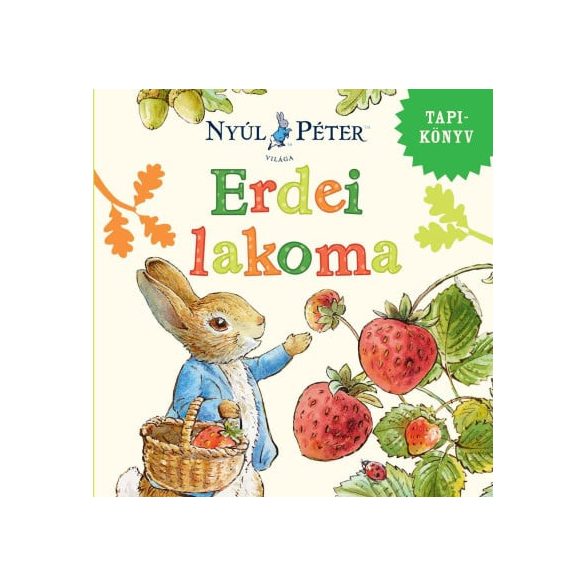 Nyúl Péter világa - Erdei lakoma