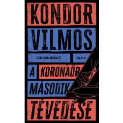 A koronaőr második tévedése