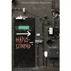 Hátsószínpad - Színházi kisemberek, igaz történetek