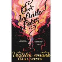   Our Infinite Fates - Végtelen sorsunk - Éldekorált kiadás