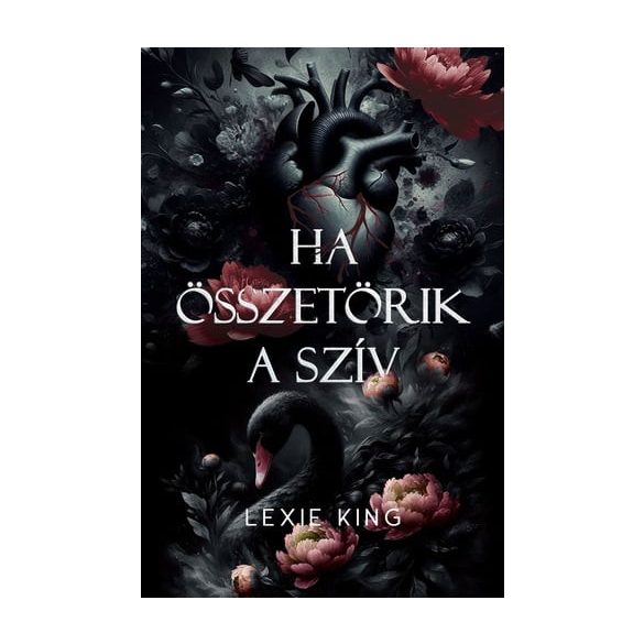 Ha összetörik a szív - Fekete szív 1. - Éldekorált kiadás