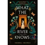What the River Knows - A folyó tudása