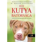 Egy kutya bátorsága (Egy kutya hazatér 2.)