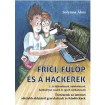 Frici, Fülöp és a hackerek