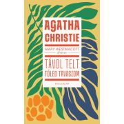 Mary Westmacott: Távol telt tőled tavaszom