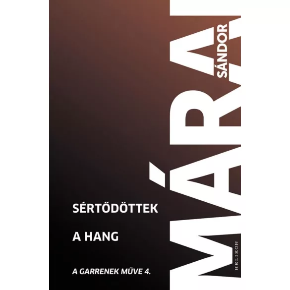 Sértődöttek. A hang
