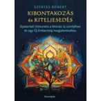 Kibontakozás és kiteljesedés