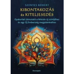 Kibontakozás és kiteljesedés