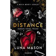 Distance - Maradj távol tőlem!
