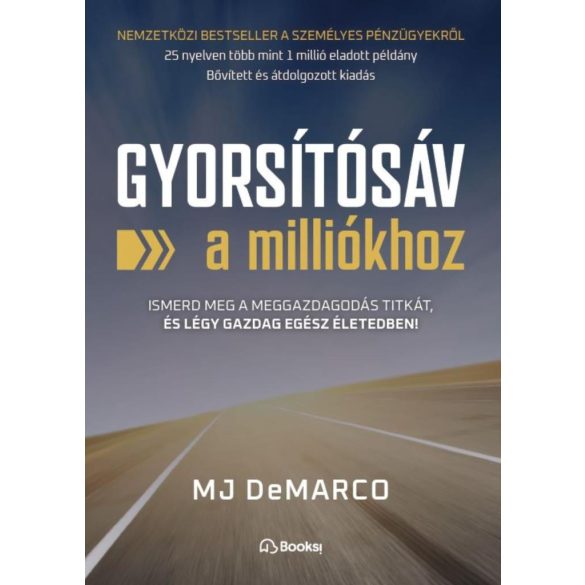 Gyorsítósáv a milliókhoz