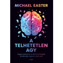 A telhetetlen agy