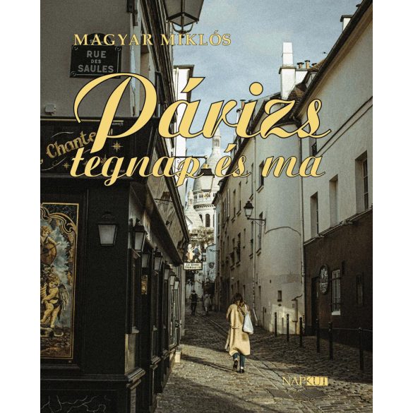 Párizs tegnap és ma