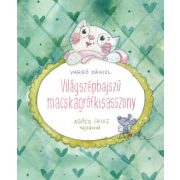 Világszépbajszú Macskagrófkisasszony