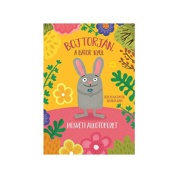 Húsvéti alkotó füzet - Bojtorján, a bátor nyúl