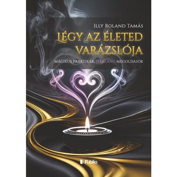 Légy az életed varázslója