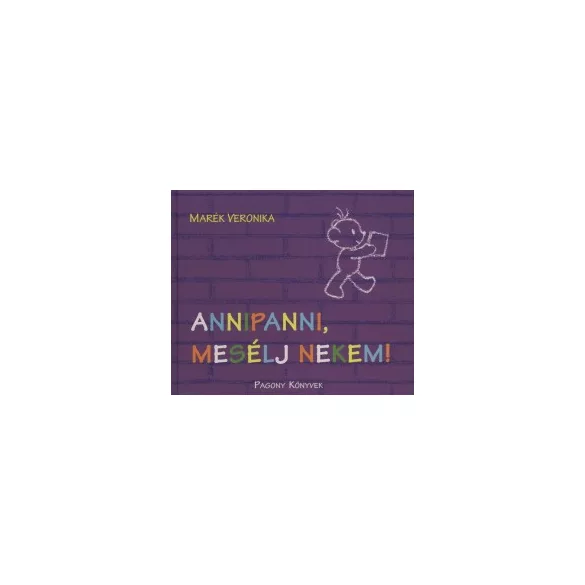Annipanni, mesélj nekem!