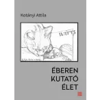 Éberen kutató élet