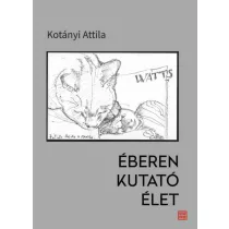 Éberen kutató élet