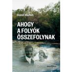 Ahogy a folyók összefolynak